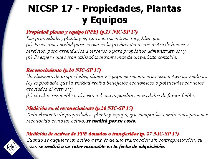 NICSP 17 - Propiedades, Plantas y Equipos Propiedad planta y equipo (PPE) (p. 13