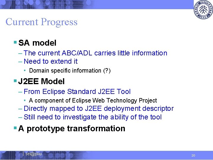 Current Progress § SA model – The current ABC/ADL carries little information – Need