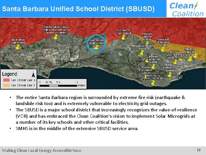 Santa Barbara Unified School District (SBUSD) • The entire Santa Barbara region is surrounded