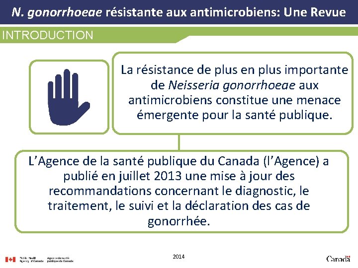 N. gonorrhoeae résistante aux antimicrobiens: Une Revue INTRODUCTION La résistance de plus en plus