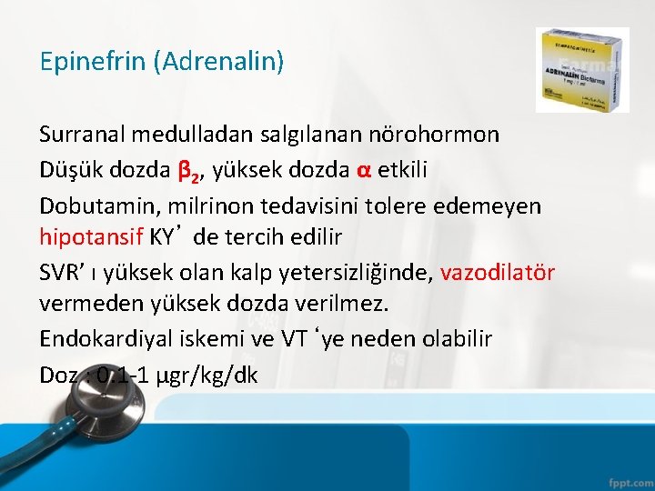 Epinefrin (Adrenalin) Surranal medulladan salgılanan nörohormon Düşük dozda β 2, yüksek dozda α etkili