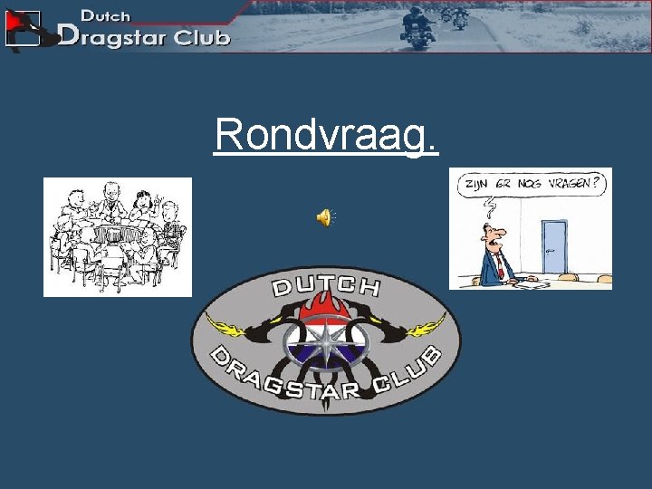 Rondvraag. 