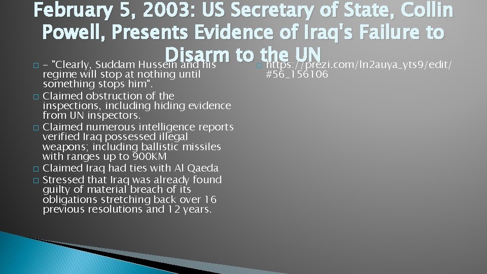 February 5, 2003: US Secretary of State, Collin Powell, Presents Evidence of Iraq's Failure