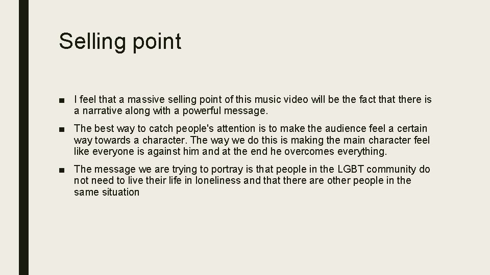 Selling point ■ I feel that a massive selling point of this music video