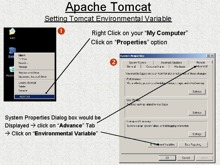 Apache Tomcat Setting Tomcat Environmental Variable Right Click on your “My Computer” Click on