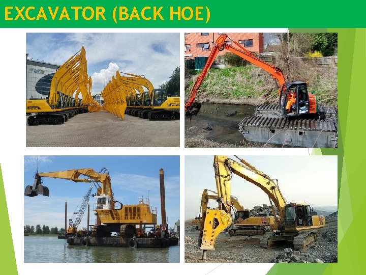 EXCAVATOR (BACK HOE) 