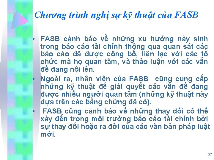 Chương trình nghị sự kỹ thuật của FASB • FASB cảnh báo về những
