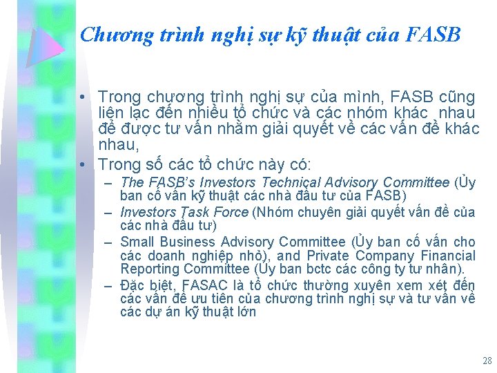 Chương trình nghị sự kỹ thuật của FASB • Trong chương trình nghị sự
