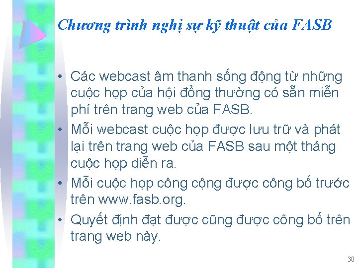 Chương trình nghị sự kỹ thuật của FASB • Các webcast âm thanh sống