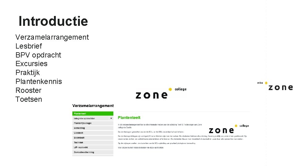 Introductie Verzamelarrangement Lesbrief BPV opdracht Excursies Praktijk Plantenkennis Rooster Toetsen 