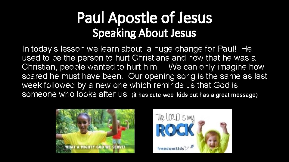 Paul Apostle of Jesus Speaking About Jesus In today’s lesson we learn about a