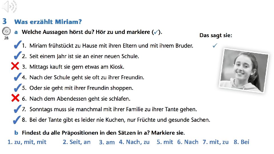 ✓ ✓ ✕ ✓ ✓ 1. zu, mit 2. Seit, an 3. am 4.