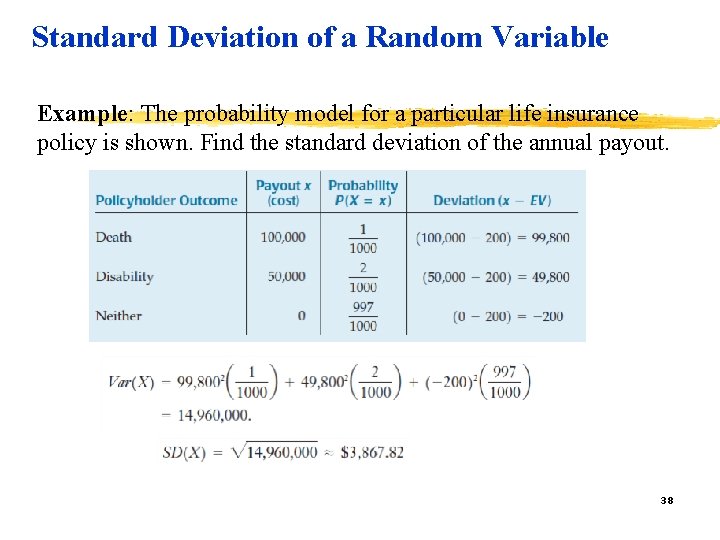 Standard Deviation of a Random Variable Example: The probability model for a particular life