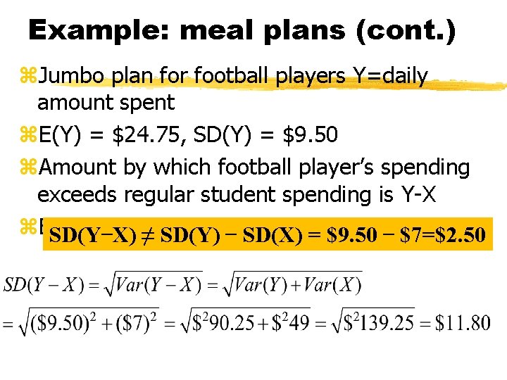 Example: meal plans (cont. ) z. Jumbo plan for football players Y=daily amount spent