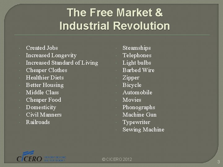 The Free Market & Industrial Revolution Created Jobs Increased Longevity Increased Standard of Living The Free Market & Industrial Revolution Created Jobs Increased Longevity Increased Standard of Living