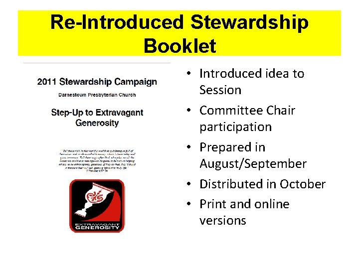 Re-Introduced Stewardship Booklet • Introduced idea to Session • Committee Chair participation • Prepared