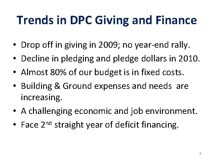 Trends in DPC Giving and Finance Drop off in giving in 2009; no year-end