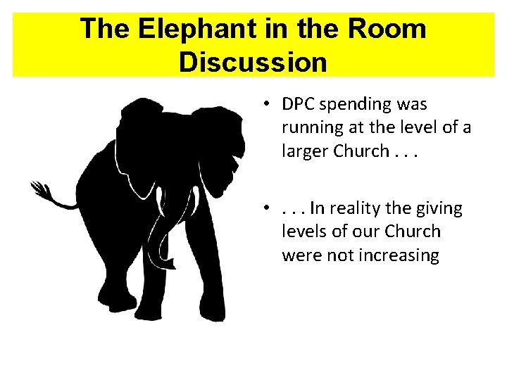 The Elephant in the Room Discussion • DPC spending was running at the level