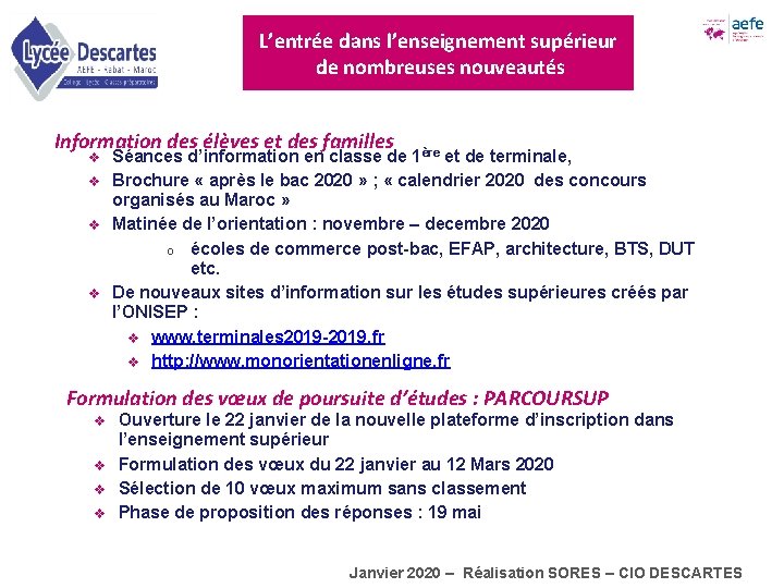 L’entrée dans l’enseignement supérieur de nombreuses nouveautés Information des élèves et des familles v