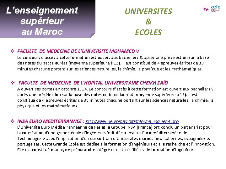L’enseignement supérieur au Maroc UNIVERSITES & ECOLES v FACULTE DE MEDECINE DE L’UNIVERSITE MOHAMED