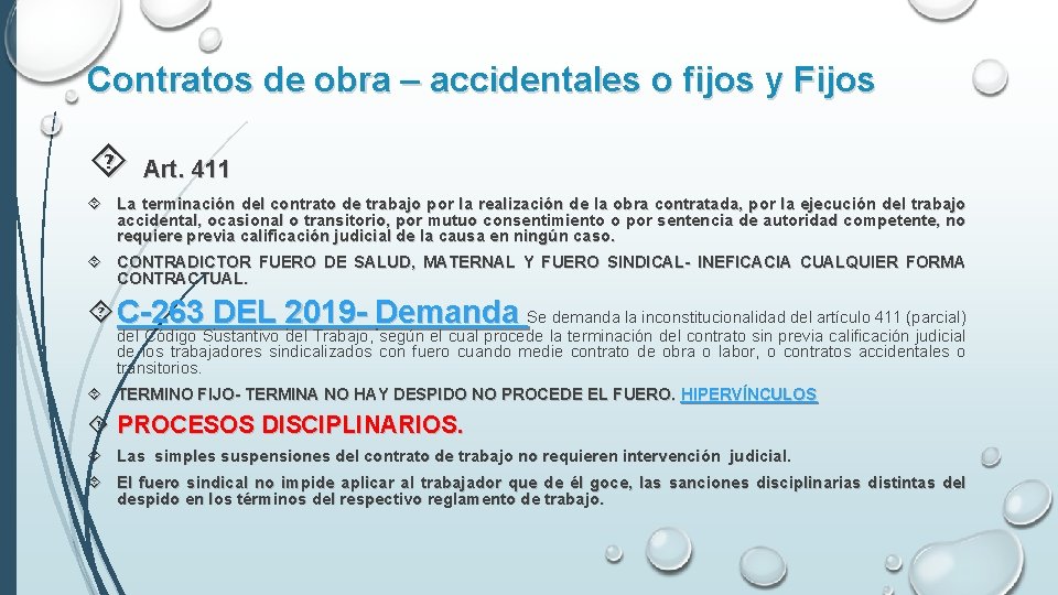 Contratos de obra – accidentales o fijos y Fijos Art. 411 La terminación del