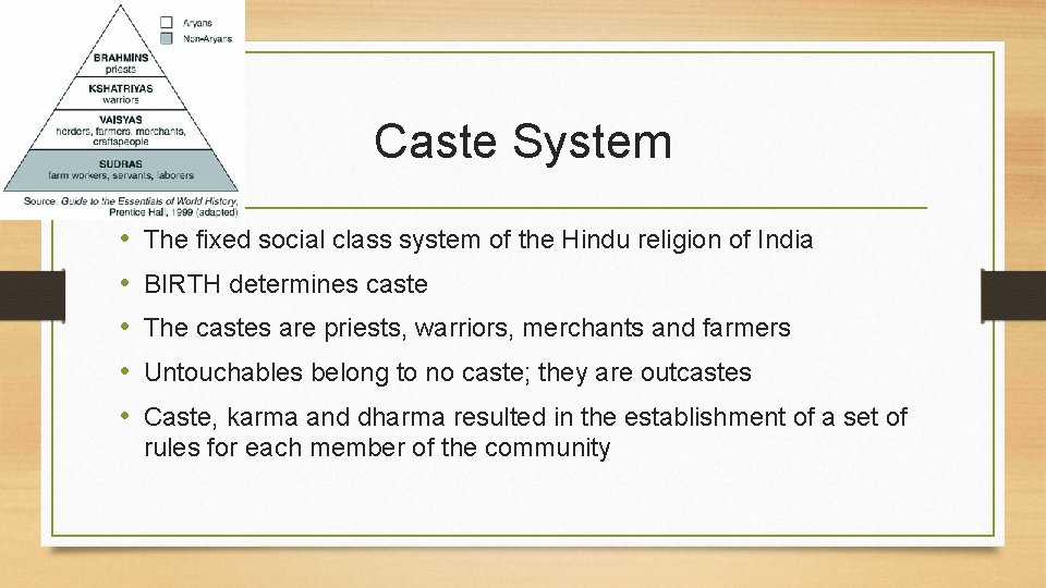Caste System • • • The fixed social class system of the Hindu religion