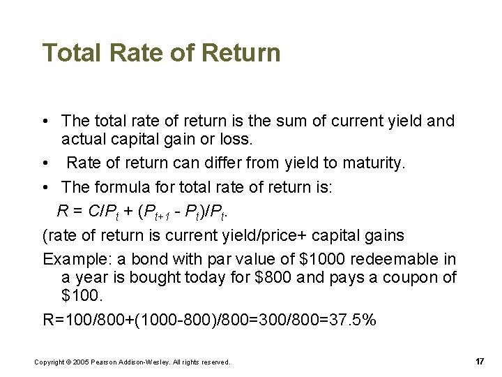 Total Rate of Return • The total rate of return is the sum of