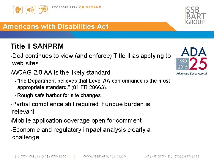 Americans with Disabilities Act Title II SANPRM ▪ Do. J continues to view (and