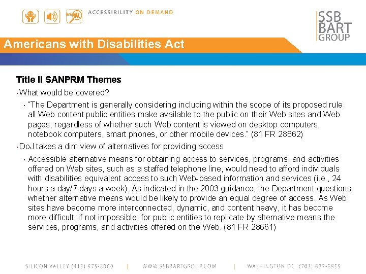 Americans with Disabilities Act Title II SANPRM Themes ▪ What ▪ “The Department is