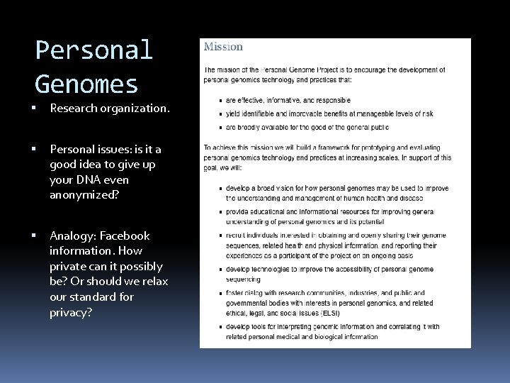 Personal Genomes Research organization. Personal issues: is it a good idea to give up Personal Genomes Research organization. Personal issues: is it a good idea to give up