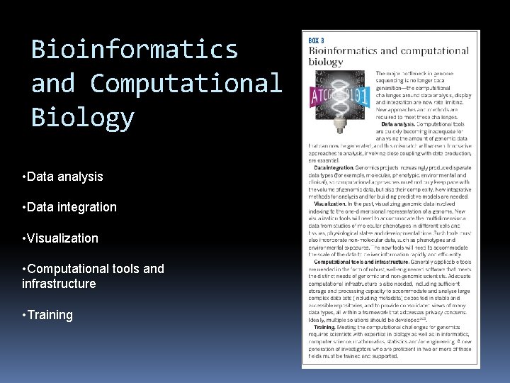 Bioinformatics and Computational Biology • Data analysis • Data integration • Visualization • Computational Bioinformatics and Computational Biology • Data analysis • Data integration • Visualization • Computational