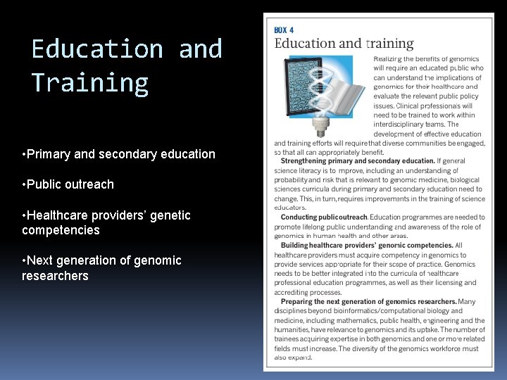 Education and Training • Primary and secondary education • Public outreach • Healthcare providers’ Education and Training • Primary and secondary education • Public outreach • Healthcare providers’