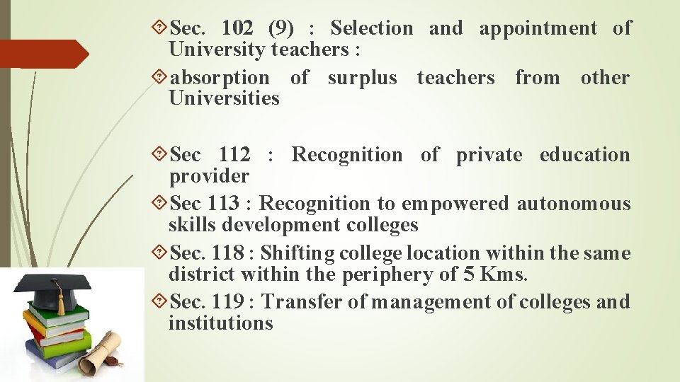  Sec. 102 (9) : Selection and appointment of University teachers : absorption of