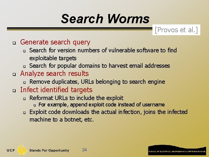 Search Worms q Generate search query q q q Search for version numbers of