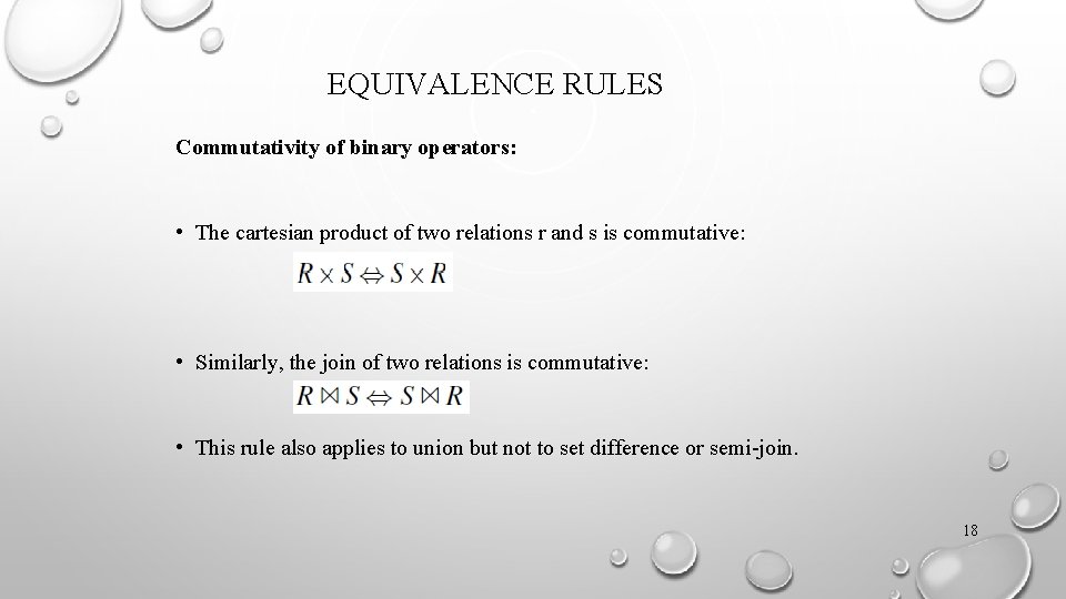 EQUIVALENCE RULES Commutativity of binary operators: • The cartesian product of two relations r