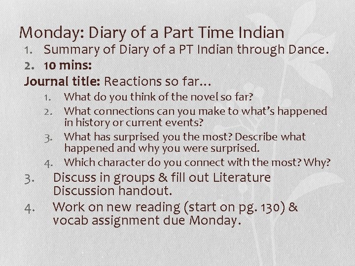 Monday: Diary of a Part Time Indian 1. Summary of Diary of a PT