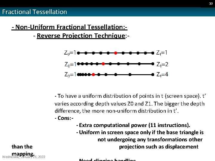 39 Fractional Tessellation - Non-Uniform Fractional Tessellation: - Reverse Projection Technique: - than the