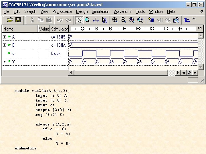 module mux 24 a(A, B, s, Y); input [3: 0] A; input [3: 0]