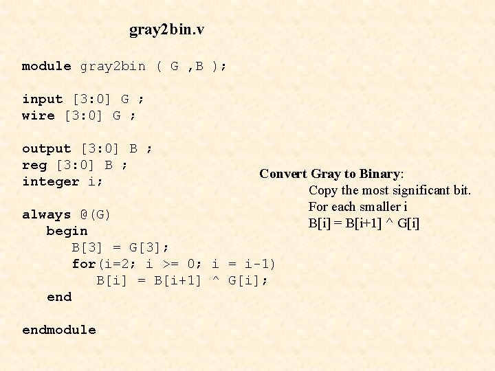 gray 2 bin. v module gray 2 bin ( G , B ); input gray 2 bin. v module gray 2 bin ( G , B ); input