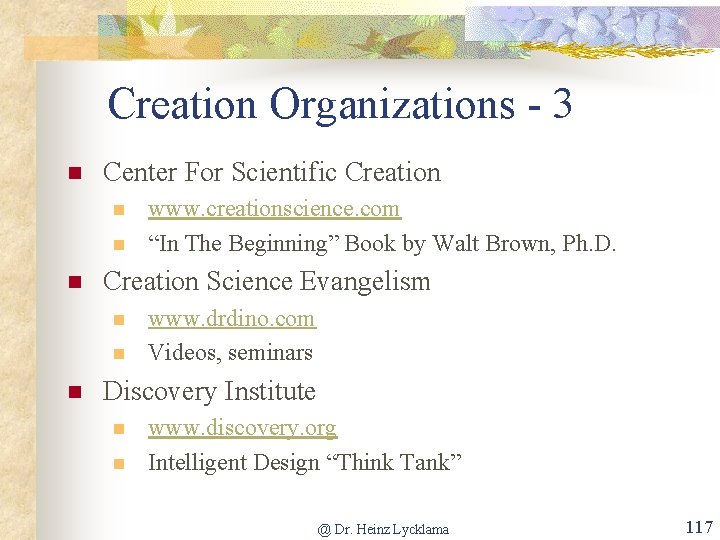 Creation Organizations - 3 n Center For Scientific Creation n Creation Science Evangelism n