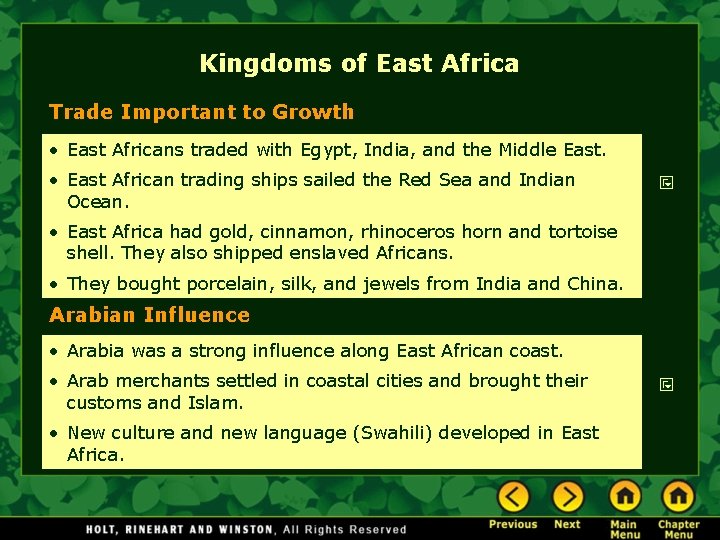 Kingdoms of East Africa Trade Important to Growth • East Africans traded with Egypt,