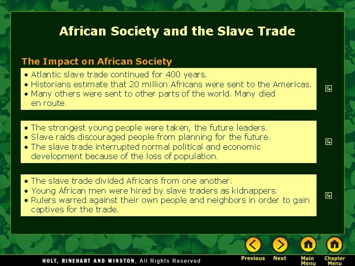 African Society and the Slave Trade The Impact on African Society • Atlantic slave