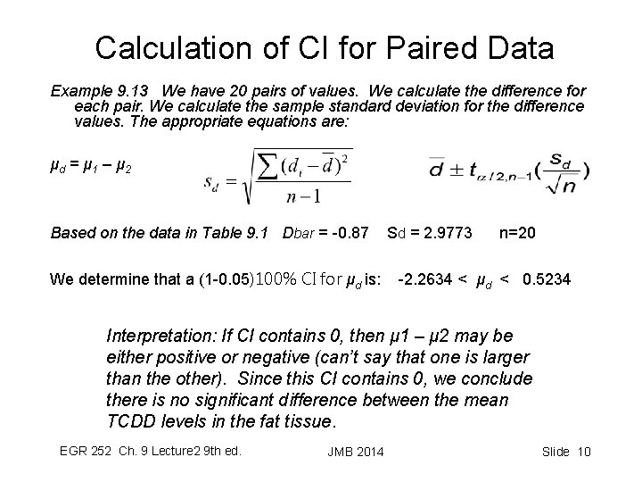 Calculation of CI for Paired Data Example 9. 13 We have 20 pairs of