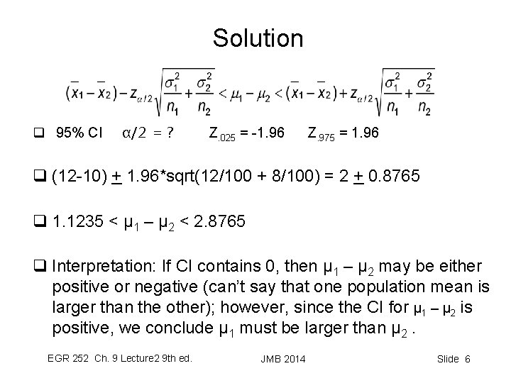 Solution q 95% CI α/2 = ? Z. 025 = -1. 96 Z. 975