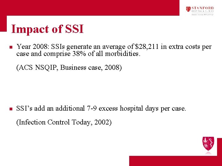 Impact of SSI n Year 2008: SSIs generate an average of $28, 211 in