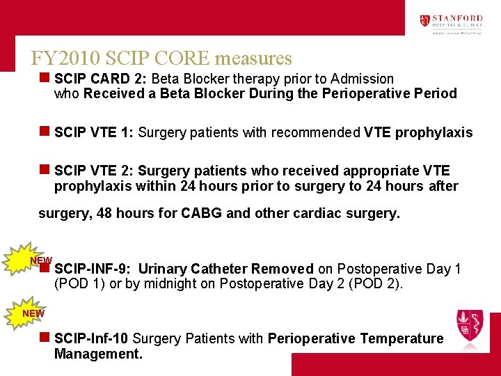 FY 2010 SCIP CORE measures n SCIP CARD 2: Beta Blocker therapy prior to