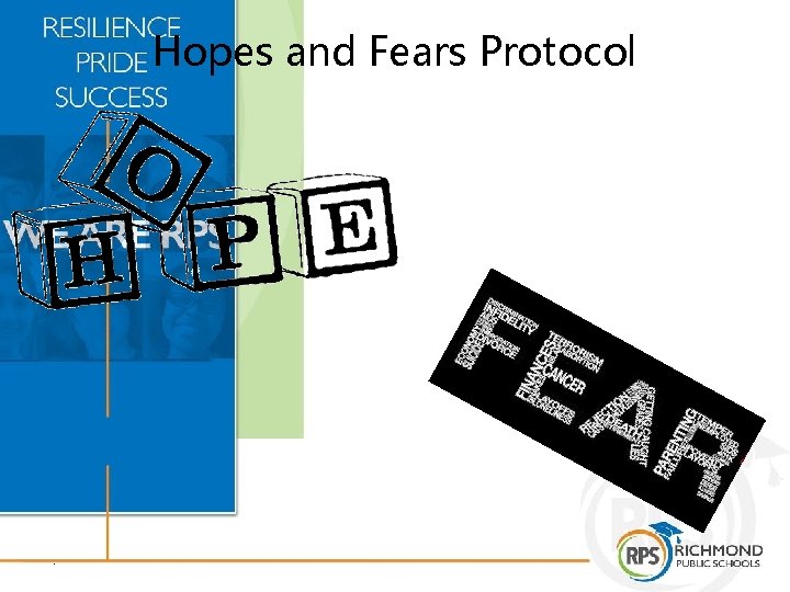 Hopes and Fears Protocol . 