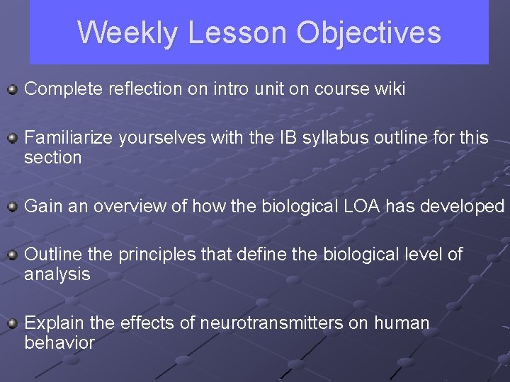 Weekly Lesson Objectives Complete reflection on intro unit on course wiki Familiarize yourselves with