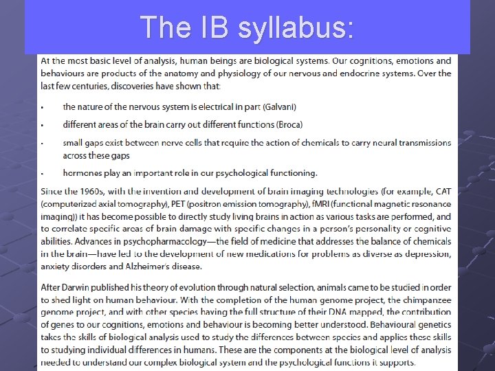 The IB syllabus: 