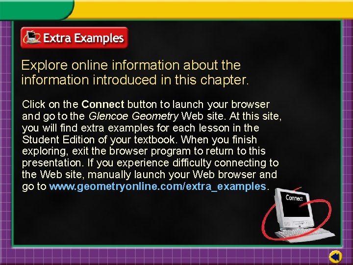 Explore online information about the information introduced in this chapter. Click on the Connect